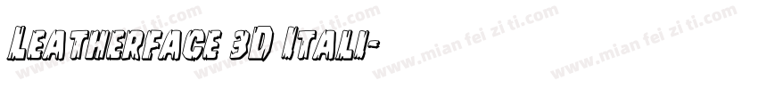Leatherface 3D Itali字体转换